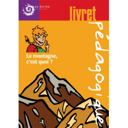 Cahier pédagogique La montagne c'est quoi (cplt)
