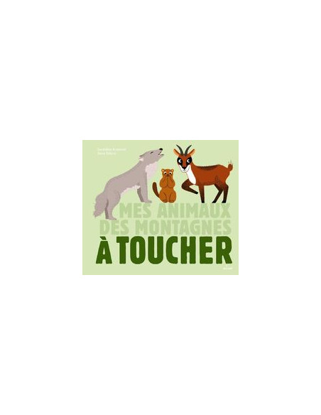 livre animaux montagne à toucher livre animaux montagne à toucher
